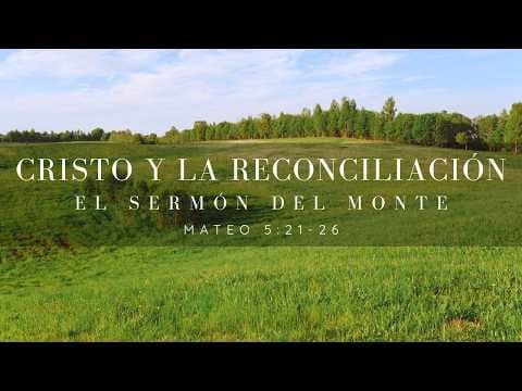 Cristo y la reconciliación el Sermón del Monte